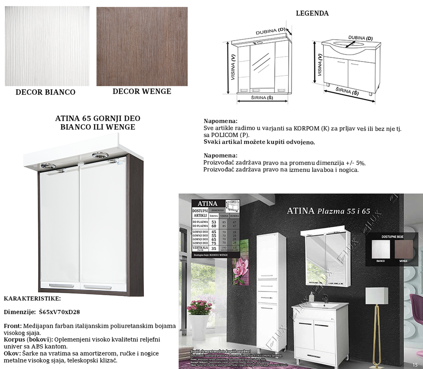 ATINA 65 BIANCO ILI WENGE GORNJI DEO