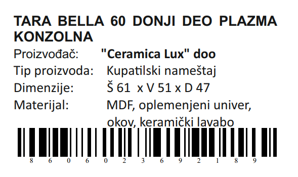 TARA BELLA DONJI DEO 60 PLAZMA KONZOLNA