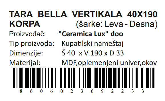 TARA BELLA VERTIKALA 40X190 KORPA