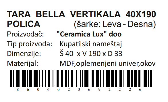 TARA BELLA VERTIKALA 40X190 POLICA