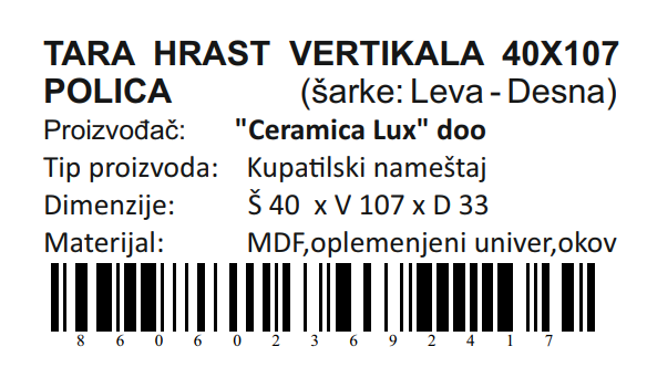 TARA HRAST VERTIKALA 40X107 POLICA